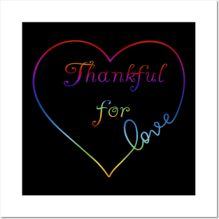 Thankful for Love Rainbow Heart Posters and Art